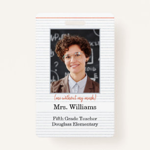 Teacher Photo ID Badge classroom, me without mask