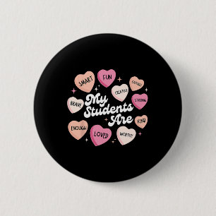 Teacher Positive Affirmations Valentine Candy Hear 6 Cm Round Badge