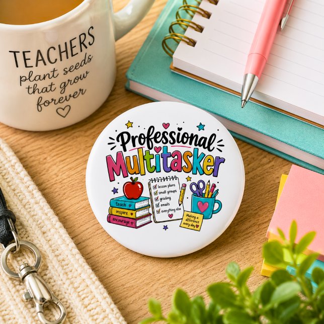 Teacher Professional Multitasker  6 Cm Round Badge (Creator Uploaded)