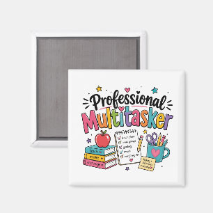 Teacher Professional Multitasker Magnet