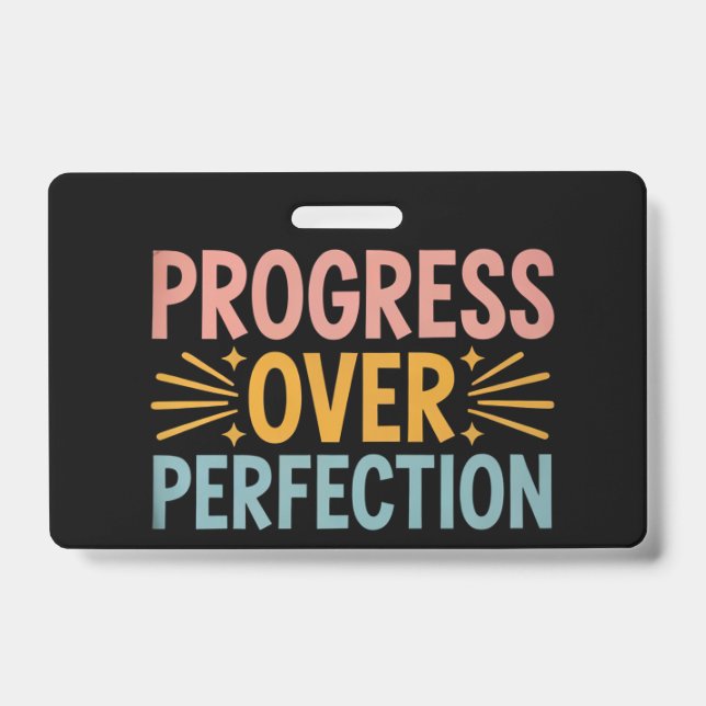 Teacher Progress Over Perfection Back to School  ID Badge (Front)