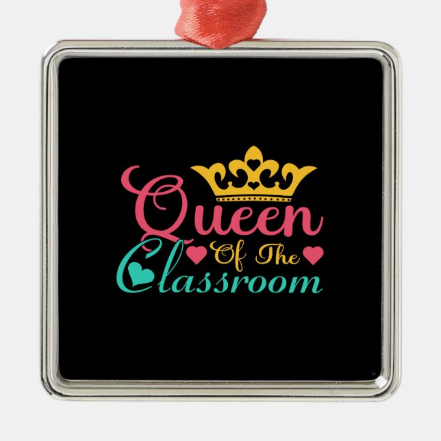 Teacher Queen Of The Classroom Metal Tree Decoration (Front)