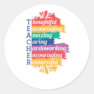 TEACHER RAINBOW QUOTE CLASSIC ROUND STICKER