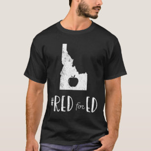 Teacher Red For Ed Idaho Public Education T-Shirt