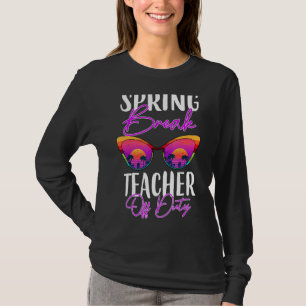 Teacher Relax Spring Beach Off Duty Break Beach 1 T-Shirt