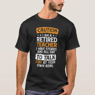Teacher Retirement Apparel Retired Teacher for Men T-Shirt