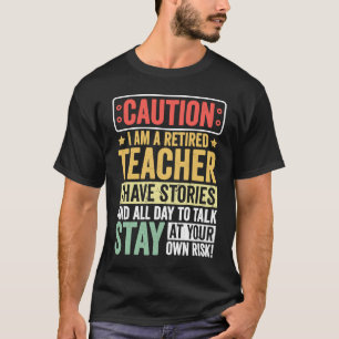 Teacher Retirement Apparel Retired Teacher for Men T-Shirt