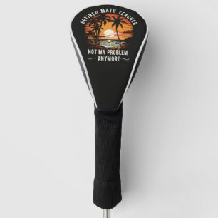 Teacher Retirement Class Of 2026 Teacher's day Golf Head Cover