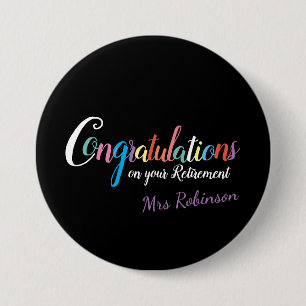 Teacher retirement congratulations 7.5 cm round badge