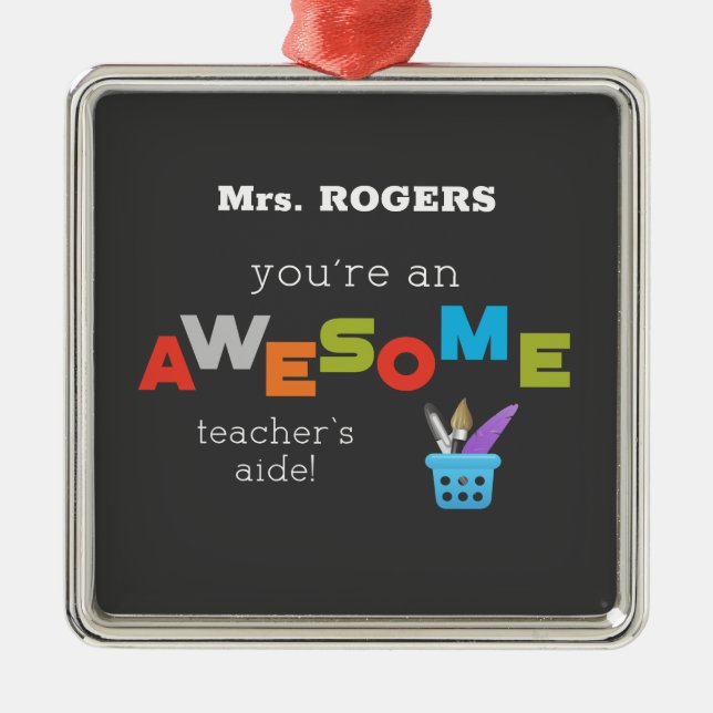 Teacher’s Aide Teacher Appreciation Day, Awesome Metal Tree Decoration (Front)