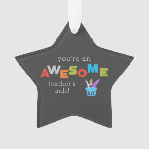 Teacher’s Aide Teacher Appreciation Day, Awesome Ornament
