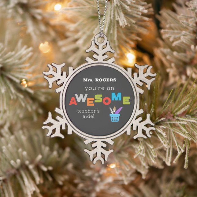 Teacher’s Aide Teacher Appreciation Day, Awesome Snowflake Pewter Christmas Ornament (Tree)
