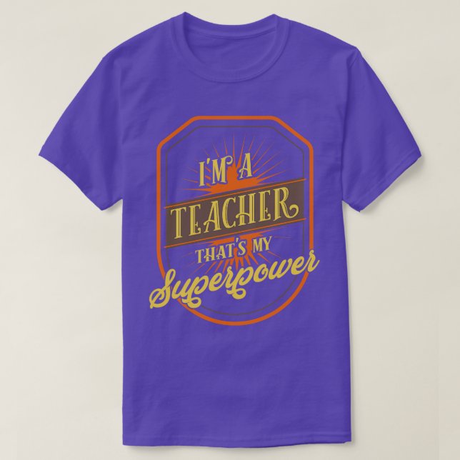 Teacher Sayings T-Shirt (Design Front)