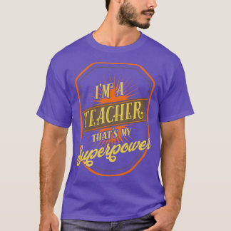 Teacher Sayings T-Shirt
