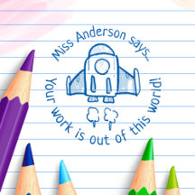 Teacher Says Out of This World Custom Rocket