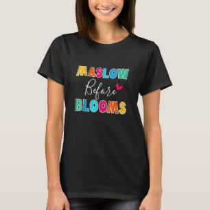 Teacher School Psychologist Special Ed Maslow Befo T-Shirt