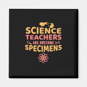 Teacher Science Teachers Are Awesome Specimens Magnet