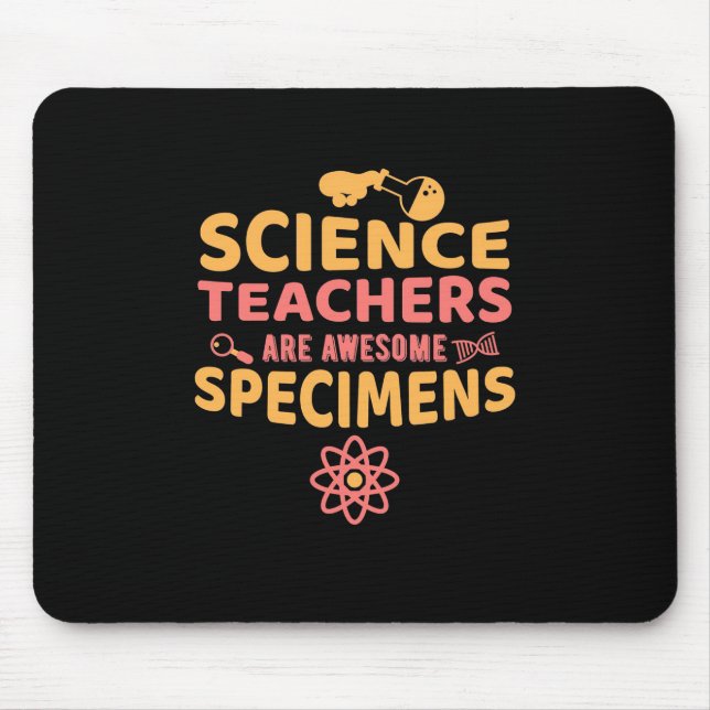 Teacher Science Teachers Are Awesome Specimens Mouse Mat (Front)