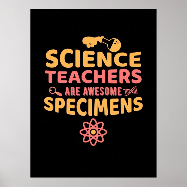 Teacher Science Teachers Are Awesome Specimens Poster (Front)