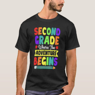 Teacher Second Grade The Adventure Begins Back To T-Shirt