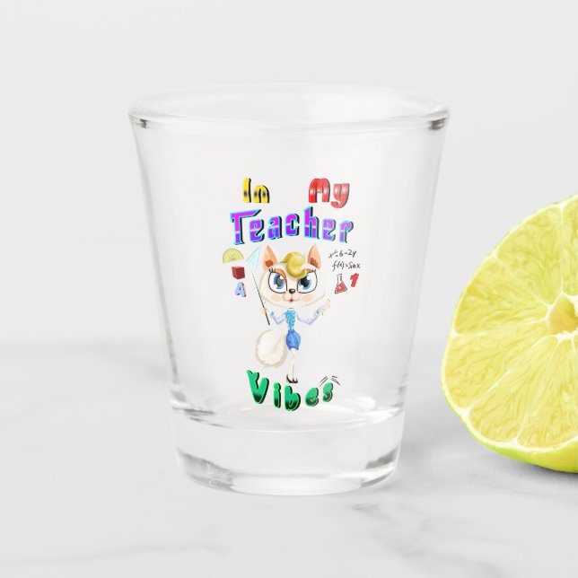 Teacher Shot Glass (Front)