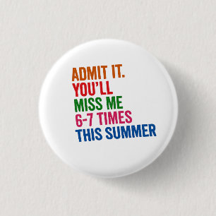 Teacher Six Seven 67 Last Day of School 3 Cm Round Badge
