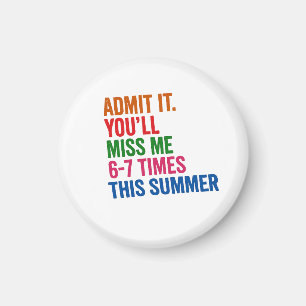 Teacher Six Seven 67 Last Day of School Magnet