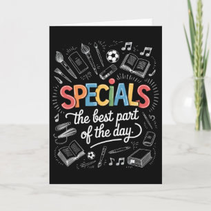 Teacher Specials The Best Part Of The Day Specials Card