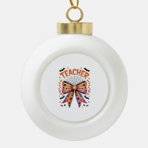 Teacher Spooky Halloween Ceramic Ball Christmas Ornament