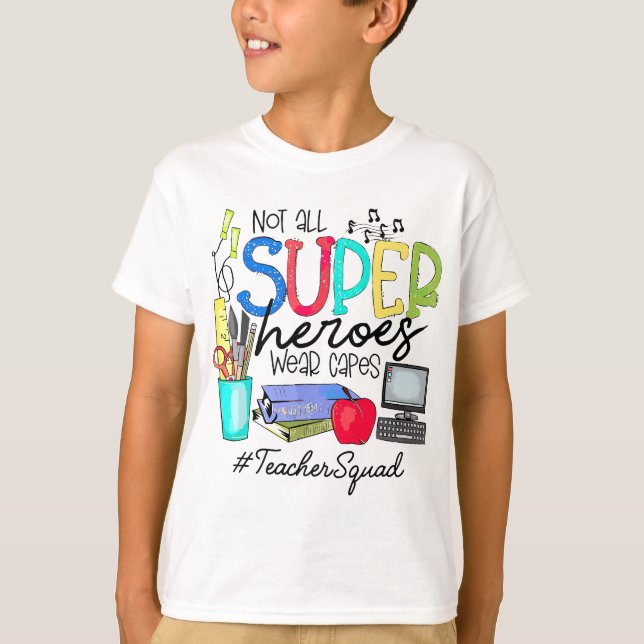 Teacher Squad Not All Super Heroes Wear Capes Moth T-Shirt (Front)