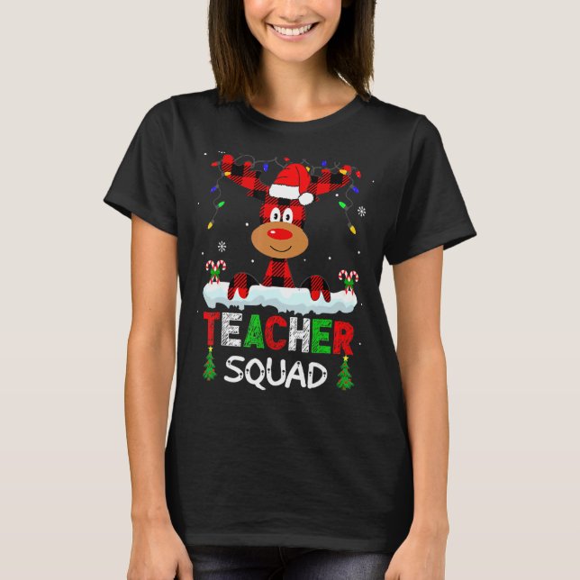 Teacher Squad Reindeer Teach school santa Christma T-Shirt (Front)