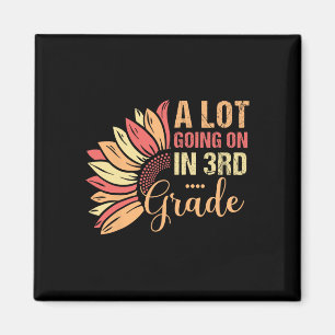 Teacher Student A Lot Going On In Third Grade Back Magnet