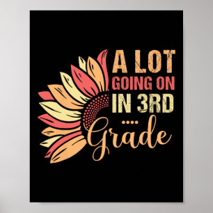 Teacher Student A Lot Going On In Third Grade Back Poster