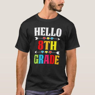 Teacher Student Hello 8th Grade Back To School T-Shirt