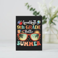 Teacher Students Goodbye 9th Grade Hello Summer