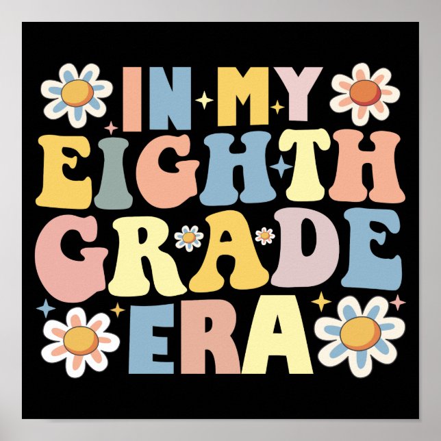 Teacher Students In My 8th Eighth Grade Era Poster (Front)