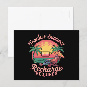 Teacher Summer Recharge Required Last Day School Postcard