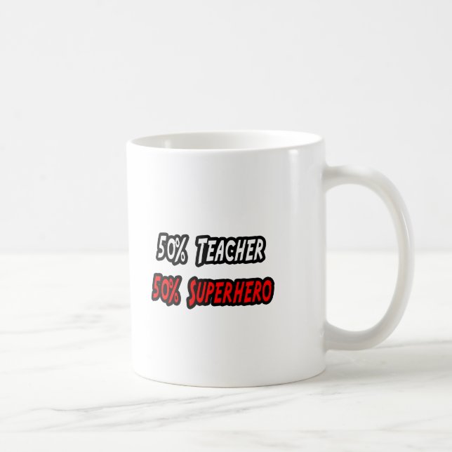 Teacher / Superhero Coffee Mug (Right)