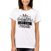 Teacher Superheroes Students Are the Reason TShirt