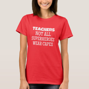 Teacher Superheroes T-Shirt