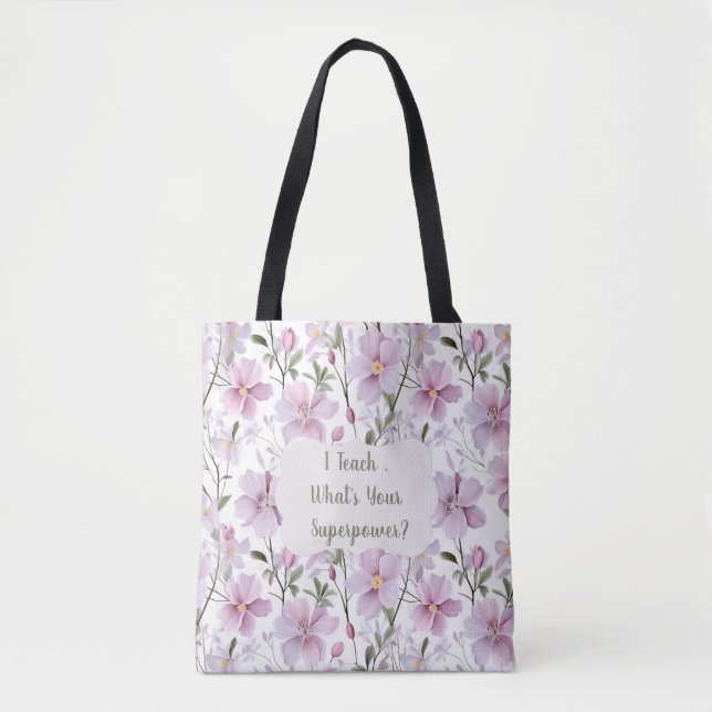 Teacher Superpower Floral  Tote Bag (Front)