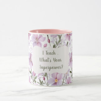 Teacher Superpower – InspirationaL Gift  Mug