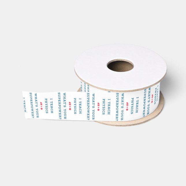 Teacher Superpower Physics Educator Design Grosgrain Ribbon (Spool)