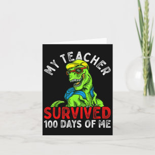 Teacher Survived 100 Days Of Me 100 Days Of School Card