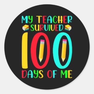 Teacher Survived 100 Days Of Me 100th Day Of Schoo Classic Round Sticker