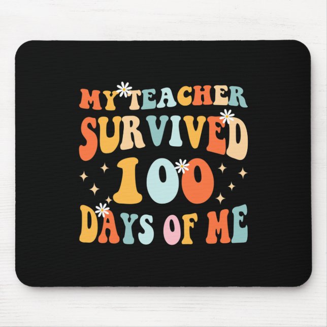 Teacher Survived 100 Days Of Me Fun 100 School Day Mouse Mat (Front)