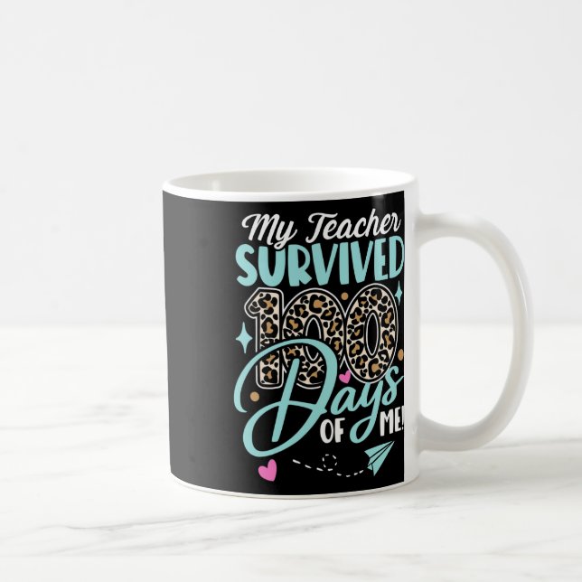 Teacher Survived 100 Days Of Me Fun School Leopard Coffee Mug (Right)