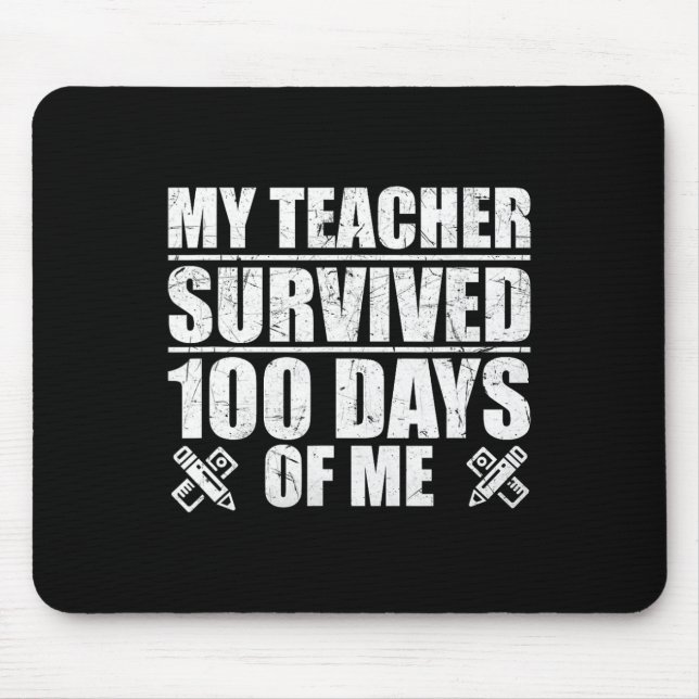 Teacher Survived 100 Days Of Me Fun Student  Mouse Mat (Front)
