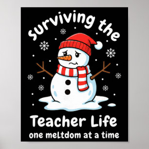 Teacher Surviving The Teacher Life, One Meltdown A Poster