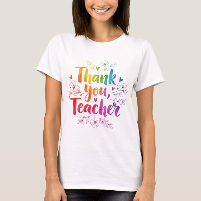 Teacher T-Shirt – Thank You, Teacher!  (Front)